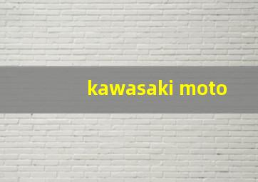 kawasaki moto